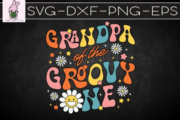 Grandpa of Groovy One Pregnancy SVG