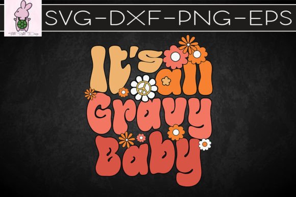 Gravy Baby Retro Thanksgiving SVG