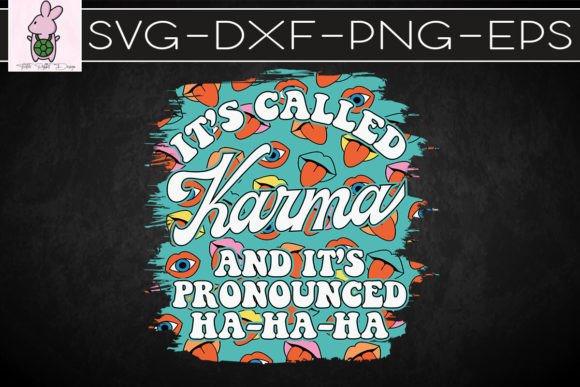 It’s Call Karma SVG