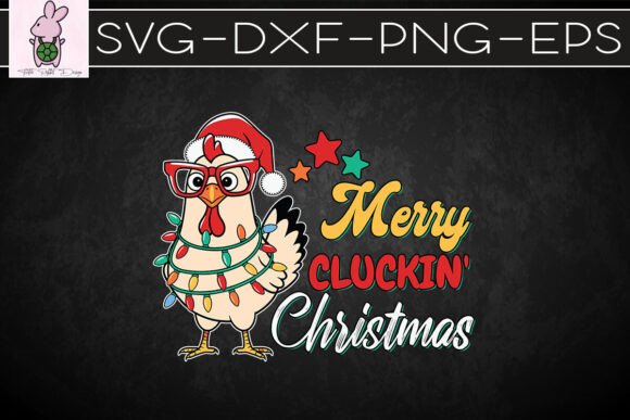 Merry Cluckmas Funny Christmas SVG