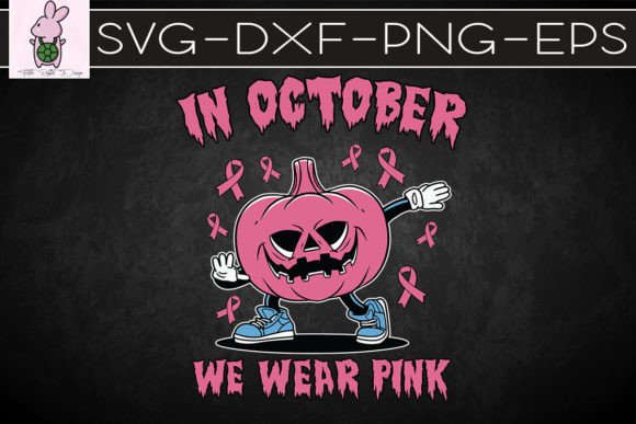 October We Wear Pink Breast Cancer SVG