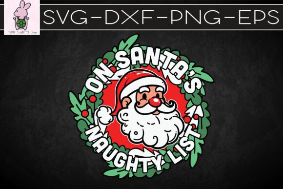 On Santa’s Naughty List Christmas SVG